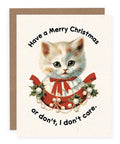 Have a Merry Christmas or Don't, I Don't Care | Greeting Card (SALE) - The Local Space