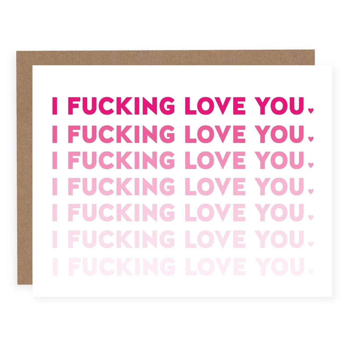 I Fucking Love You | Greeting Card - The Local Space