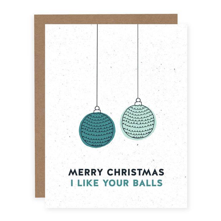 I Like Your Balls | Christmas Card (SALE) - The Local Space