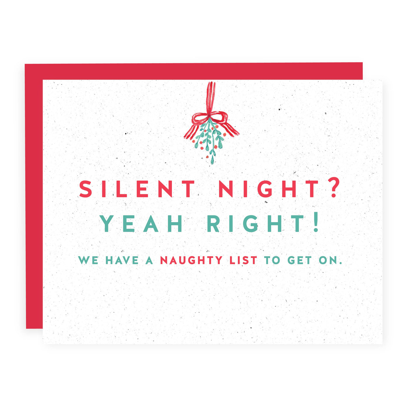 SIlent Night? Yeah RIght! | Christmas Card (SALE) - The Local Space