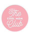 The Cool Mom Club | Sticker - The Local Space