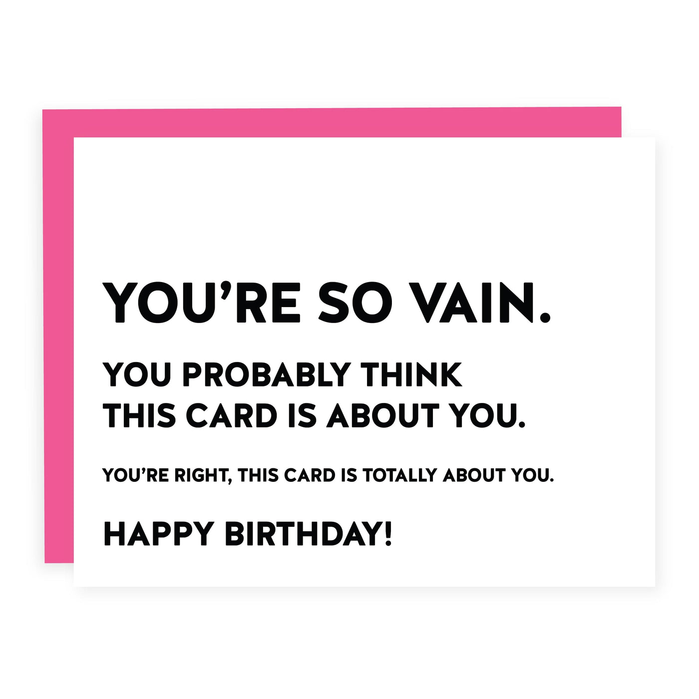 You're So Vain | Birthday Card