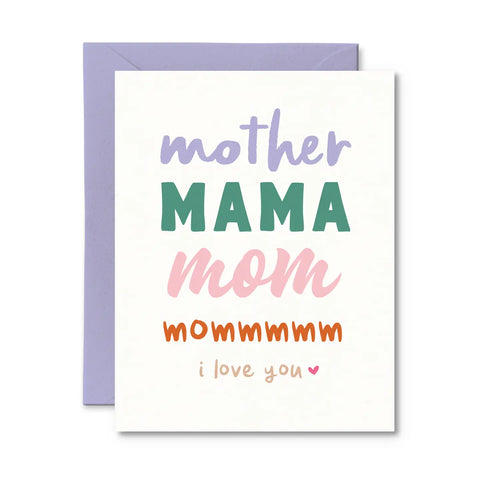 Mother Mama Mom - Greeting Card