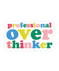 Professional Overthinker Sticker (2.96” x 1.76”) - The Local Space