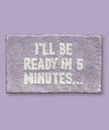 Ready in 5 Minutes | Bath Mat - The Local Space