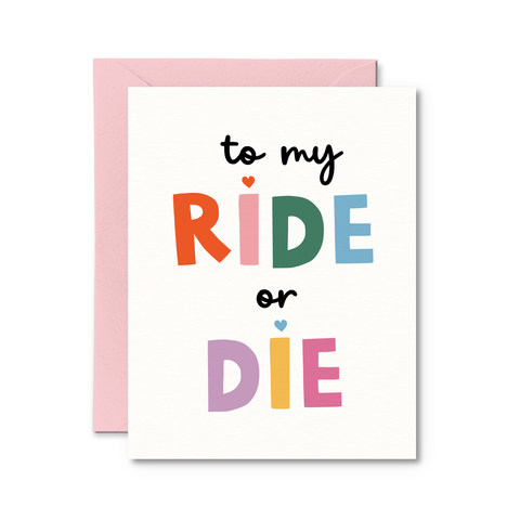 To My Ride or Die  | Greeting Card