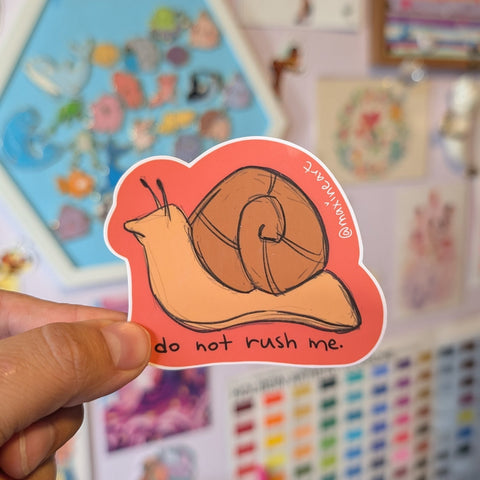Do Not  Rush Me | Sticker
