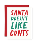 Santa Doesn't Like Cunts | Greeting Card - The Local Space