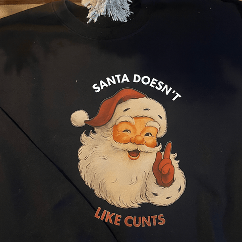 Santa Doesn't Like Cunts - The Local Space