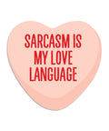 Sarcasm is My Love Language | Sticker - The Local Space