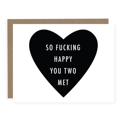 So F*cking Happy You Two Met Greeting Card – A2 Blank Inside - The Local Space