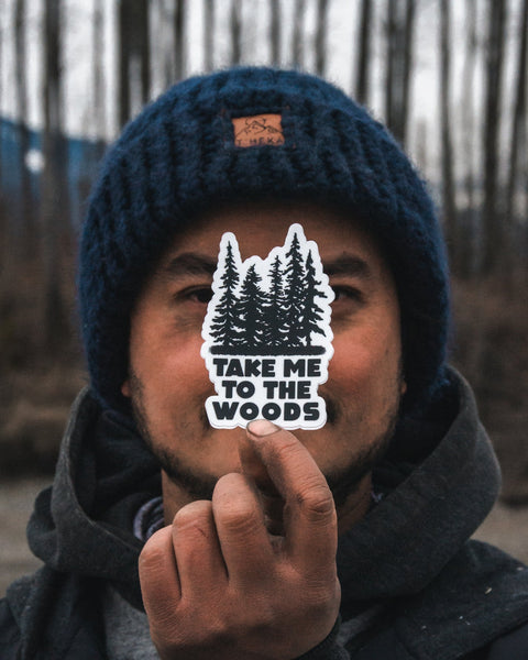Take Me To The Woods | Sticker - The Local Space