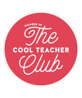 The Cool Teacher Club | Sticker - The Local Space