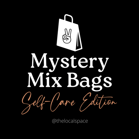 Mystery Mix Bag | Self-Care Edition - The Local Space