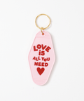 Love is All You Need | Motel Keychain - The Local Space