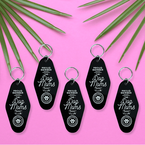 Dog Moms Club Motel Keychain - The Local Space