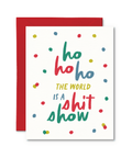 The World is a Shit Show | Greeting Card - The Local Space
