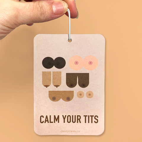 Calm Your Tits | Car Air Freshener