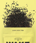 Wake the Fuck Up | Loose Leaf Tea - The Local Space