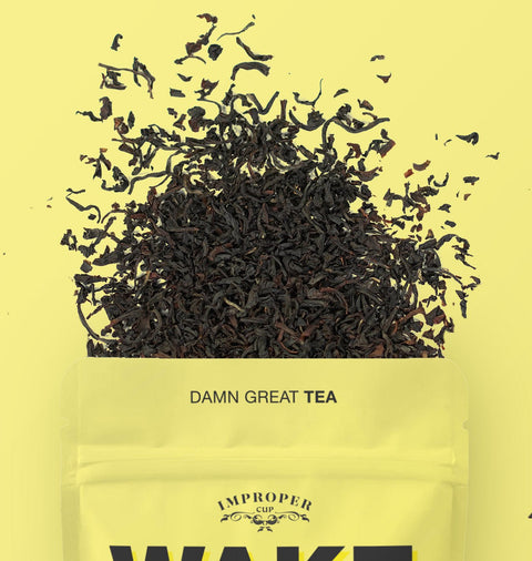 Wake the Fuck Up | Loose Leaf Tea - The Local Space