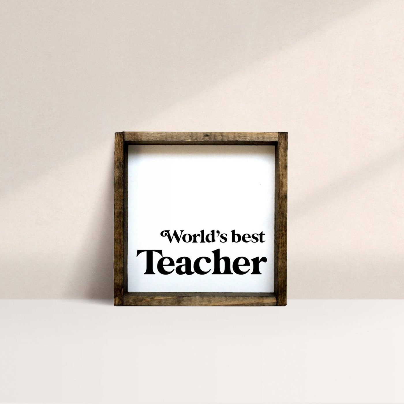 World's Best Teacher | Wood Sign - The Local Space