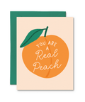 You Are a Real Peach | Greeting Card - The Local Space