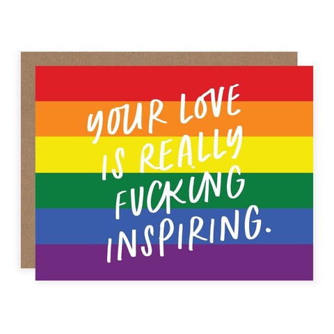 Your Love Is Really F*cking Inspiring Greeting Card – A2 Blank Inside - The Local Space